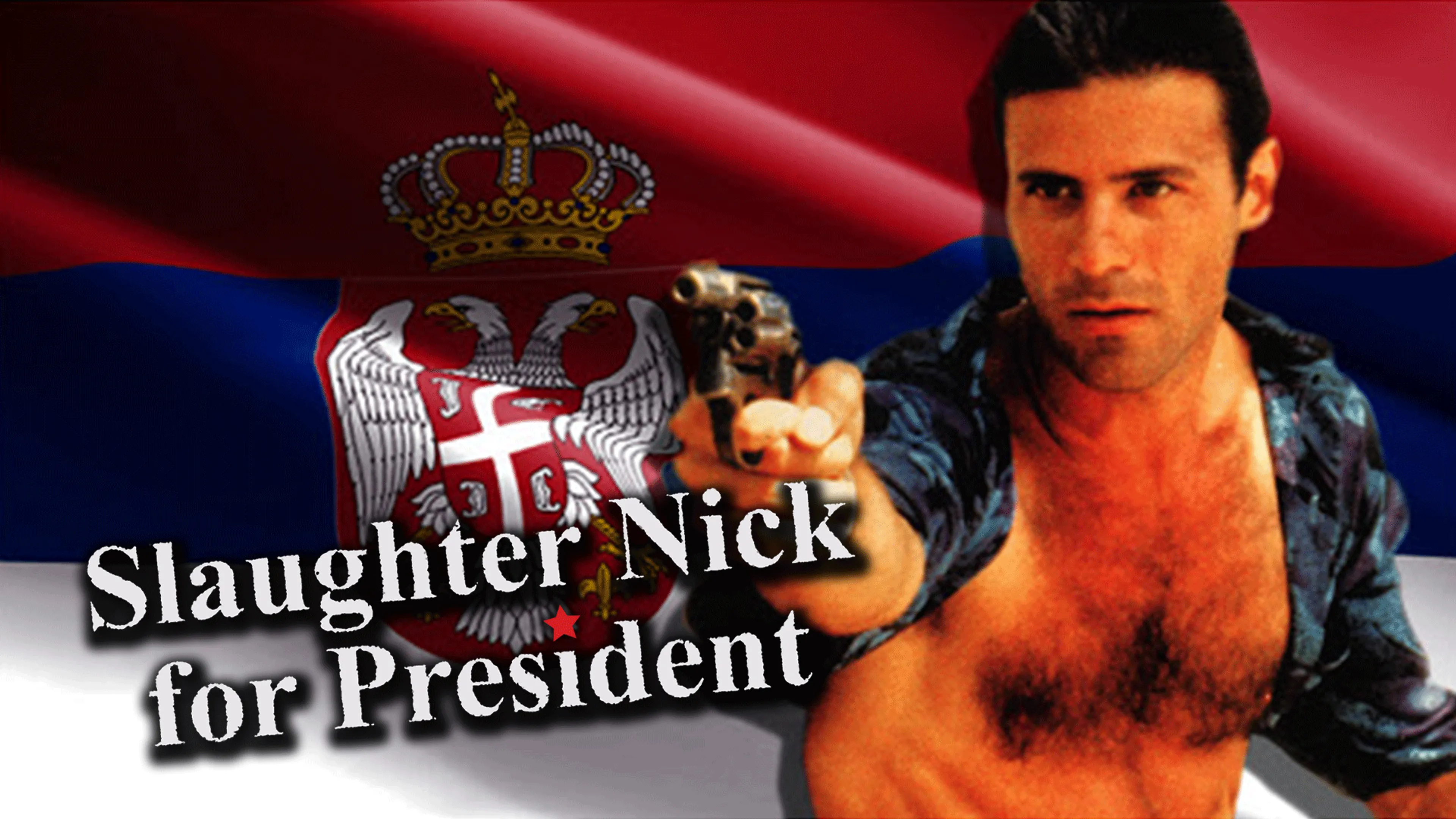 Slaughter Nick for President poster